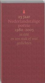 25 jaar Nederlandstalige Poezie-1980-2005 / De Canon / 1, Verzenden, Gelezen