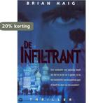 Infiltrant 9789022987100 B. Haig, Verzenden, Gelezen, B. Haig