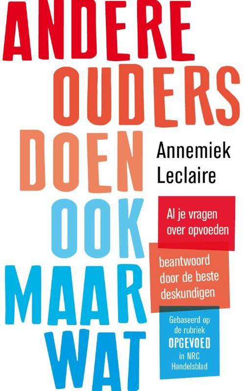 Andere ouders doen ook maar wat 9789024582778, Boeken, Zwangerschap en Opvoeding, Zo goed als nieuw, Verzenden