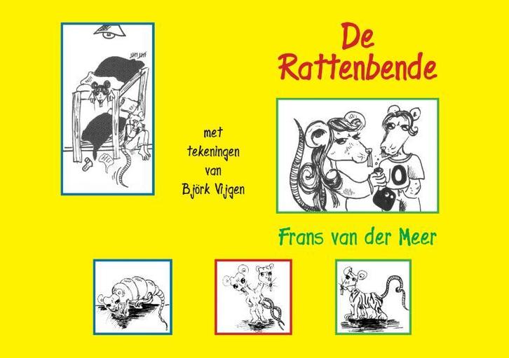 De Rattenbende 9789048443802 Frans van der Meer, Boeken, Prentenboeken en Plaatjesalbums, Gelezen, Verzenden