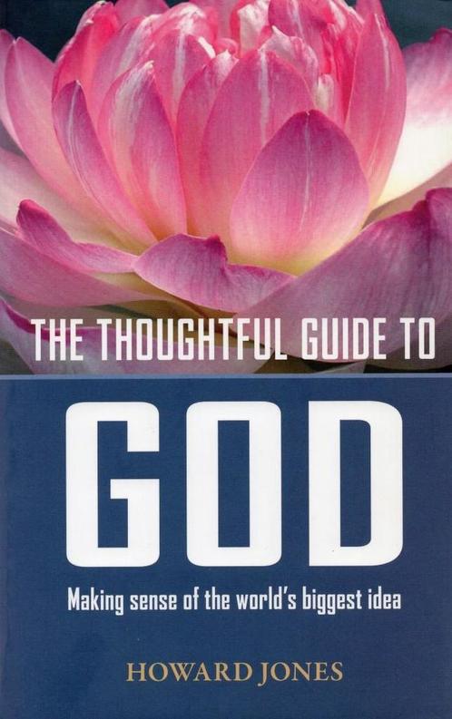 Thoughtful Guide to God - Howard Jones - 9781905047703 - Pap, Boeken, Godsdienst en Theologie, Verzenden