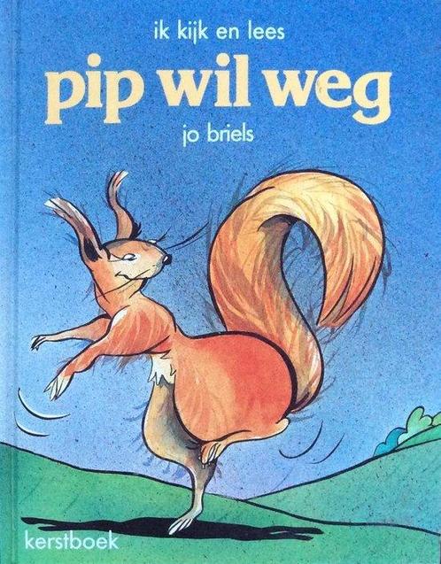 Pip wil weg 9789030308058 Briels, Boeken, Kinderboeken | Jeugd | onder 10 jaar, Gelezen, Verzenden