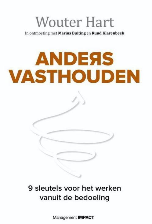 Anders vasthouden 9789462762220 Wouter Hart, Boeken, Economie, Management en Marketing, Gelezen, Verzenden