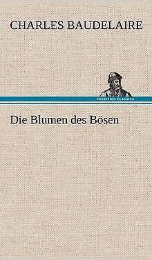 Die Blumen des Bösen  Baudelaire, Charles  Book, Boeken, Overige Boeken, Zo goed als nieuw, Verzenden