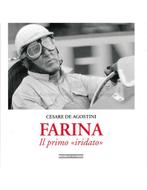 FARINA: IL PRIMO IRIDATO - CESARE DE AGOSTINI - BOEK, Nieuw