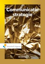 Communicatiestrategie 9789001899882 Wil Michels, Boeken, Verzenden, Zo goed als nieuw, Wil Michels