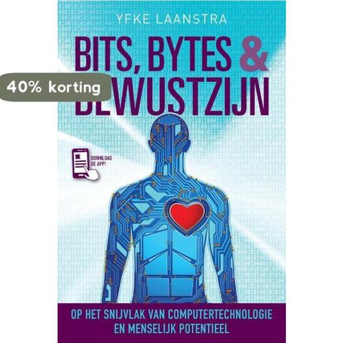 Bits, bytes & bewustzijn 9789492500151 Yfke Laanstra, Boeken, Politiek en Maatschappij, Gelezen, Verzenden