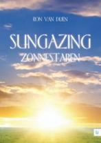 Sungazing 9789048490103 Ron van Dijen, Boeken, Verzenden, Gelezen, Ron van Dijen