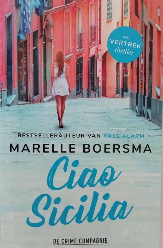 Marella Boersma - Ciao Sicilia 9789461095497 Marelle Boersma, Boeken, Overige Boeken, Gelezen, Verzenden