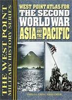 West Point Atlas For The Second World War: Asia. Greiss, Thomas E. Greiss, Zo goed als nieuw, Verzenden