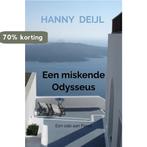 Een miskende Odysseus 9789464488197 Hanny Deijl, Boeken, Verzenden, Gelezen, Hanny Deijl