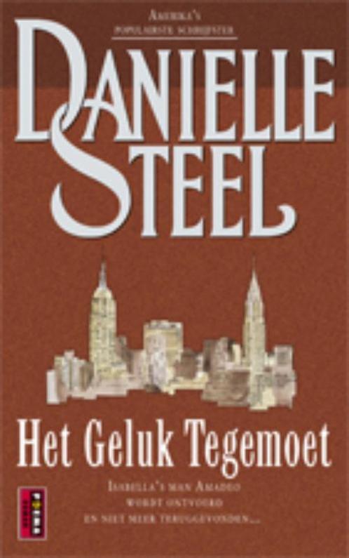 Het geluk tegemoet 9789021009094 Danielle Steel, Boeken, Romans, Gelezen, Verzenden