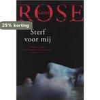 Sterf voor mij 9789026129063 Karen Rose, Boeken, Verzenden, Gelezen, Karen Rose