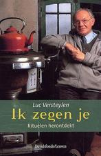 Ik zegen je 9789058262578 Luc Versteylen, Verzenden, Zo goed als nieuw, Luc Versteylen