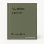 Favoriete dochter 9789026366444 Morgan Dick, Boeken, Romans, Verzenden, Gelezen, Morgan Dick