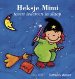 Heksje Mimi tovert iedereen in slaap 9789044813326, Livres, Livres pour enfants | 0 an et plus, Verzenden, Kathleen Amant