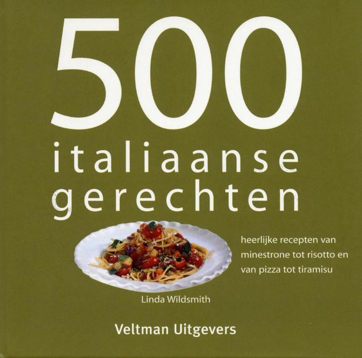 500 Italiaanse gerechten 9789048302680 L. Wildsmith, Boeken, Kookboeken, Zo goed als nieuw, Verzenden