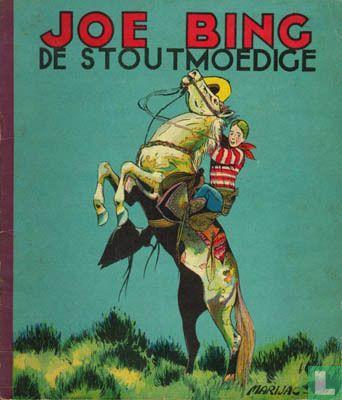 Joe Bing - De stoutmoedige - 1945, Livres, BD, Envoi