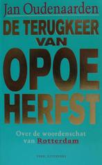TERUGKEER VAN OPOE HERFST 9789020426748 Oudenaarden, Boeken, Verzenden, Gelezen, Oudenaarden