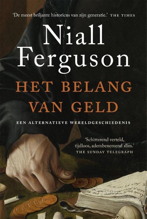 Het belang van geld 9789048854837 Niall Ferguson, Boeken, Overige Boeken, Zo goed als nieuw, Verzenden