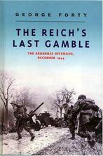 The Reichs Last Gamble 9780304358021, George Forty, Verzenden