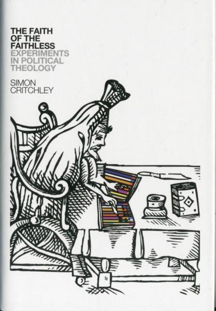 The Faith of the Faithless - Simon Critchley - 9781844677375, Boeken, Filosofie, Verzenden