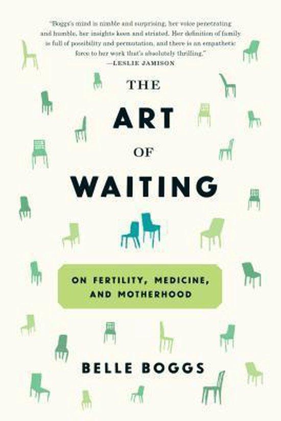 The Art of Waiting 9781555977498 Belle Boggs, Boeken, Taal | Engels, Gelezen, Verzenden