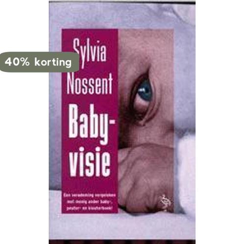 Babyvisie 9789057136566 S. Nossent, Boeken, Studieboeken en Cursussen, Gelezen, Verzenden