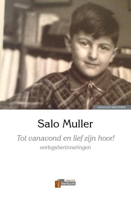 Tot vanavond en lief zijn hoor! 9789074274968 Salo Muller, Boeken, Kinderboeken | Jeugd | 13 jaar en ouder, Zo goed als nieuw