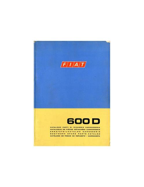 1970 FIAT 600 D CARROSSERIE ONDERDELENHANDBOEK, Autos : Divers, Modes d'emploi & Notices d'utilisation