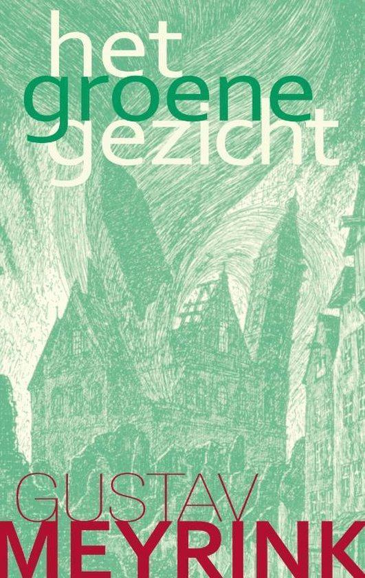 Het groene gezicht - Gustav Meyrink - 9789067320467 - Hardco, Boeken, Esoterie en Spiritualiteit, Verzenden