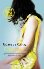 Overspel 9789026333248 Tatiana de Rosnay, Boeken, Verzenden, Zo goed als nieuw, Tatiana de Rosnay
