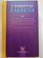 KARAKTER - F. Bordewijk 9789001555061 F. Bordewijk, Boeken, Verzenden, Zo goed als nieuw, F. Bordewijk