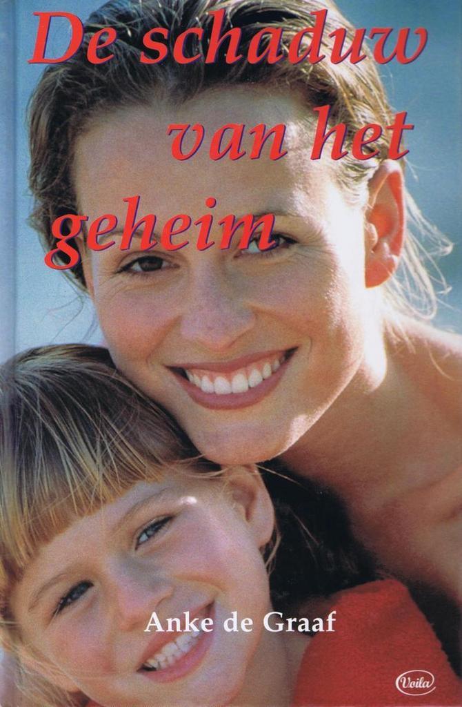 SCHADUW VAN HET GEHEIM 9789057951169 Anke de Graaf, Boeken, Streekboeken en Streekromans, Gelezen, Verzenden