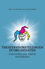 Theatervoorstellingen in organisaties 9789463189316, Verzenden, Gelezen, Peter van den Boom