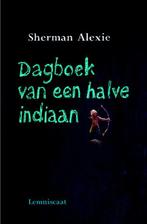 Dagboek van een halve indiaan 9789047700708 Sherman Alexie, Boeken, Kinderboeken | Jeugd | 13 jaar en ouder, Verzenden, Zo goed als nieuw