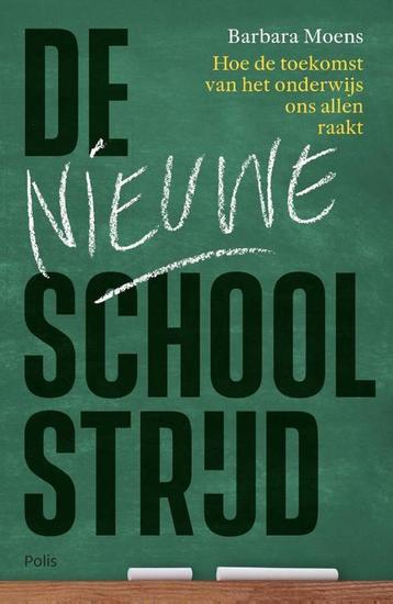 De nieuwe schoolstrijd 9789463104203 Barbara Moens, Verzenden, Barbara Moens