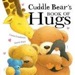 Cuddle Bears book of hugs by Claire Freedman (Hardback), Claire Freedman, Verzenden