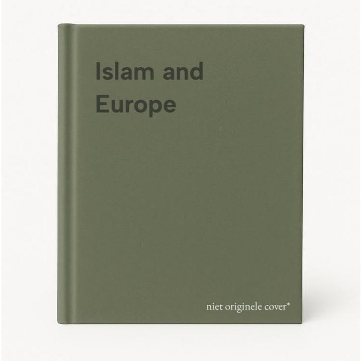Islam and Europe 9789058676726, Boeken, Taal | Engels, Gelezen, Verzenden