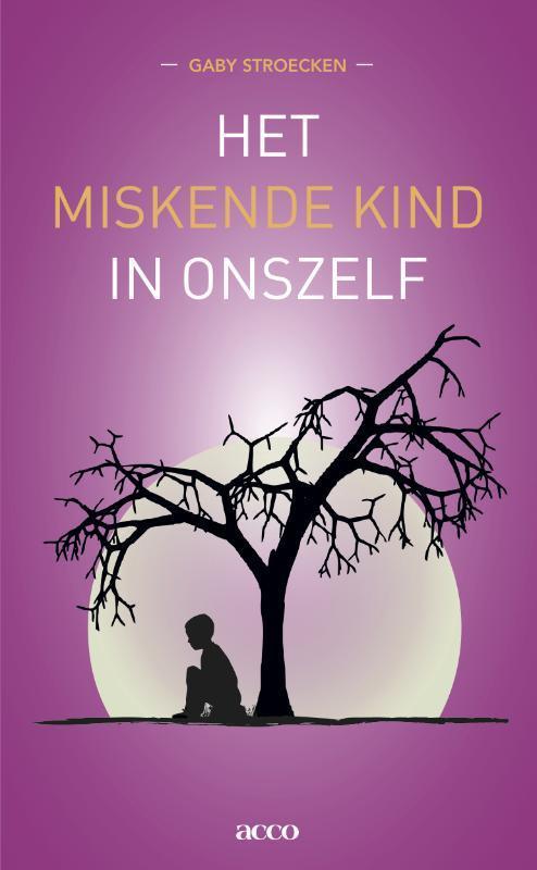 Het miskende kind in onszelf 9789033497995 Gaby Stroecken, Livres, Psychologie, Envoi