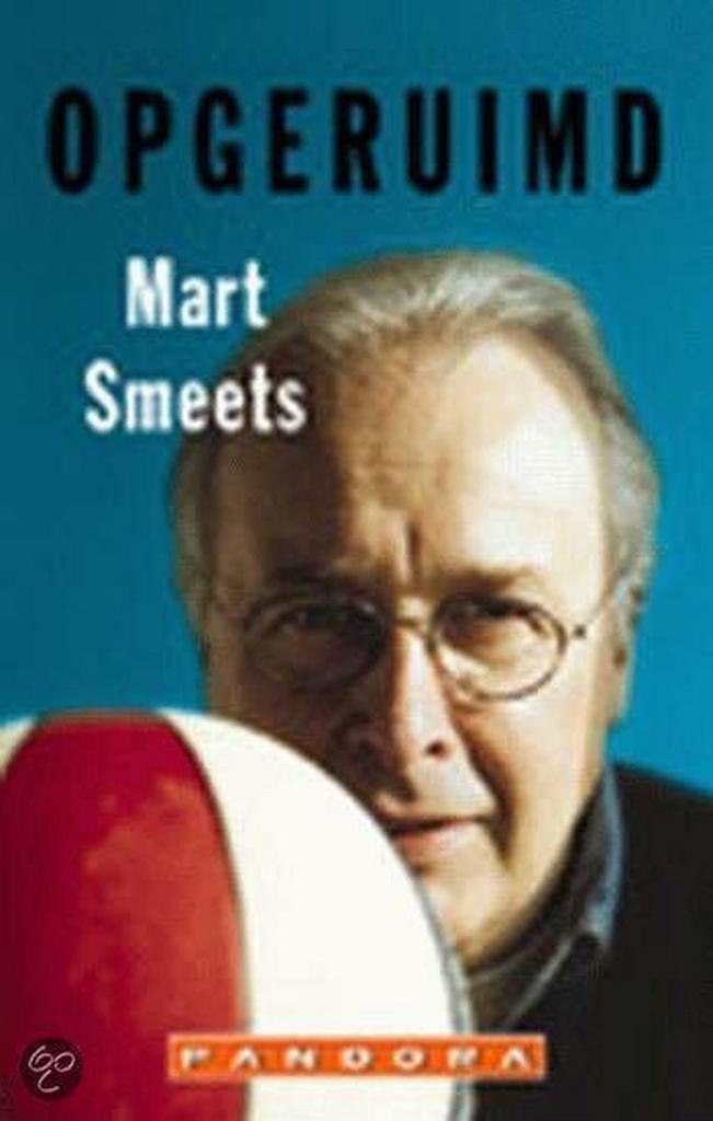OPGERUIMD 9789025496609 Mart Smeets, Boeken, Romans, Gelezen, Verzenden