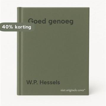 Goed genoeg 9789090160702 W.P. Hessels, Verzenden, W.P. Hessels