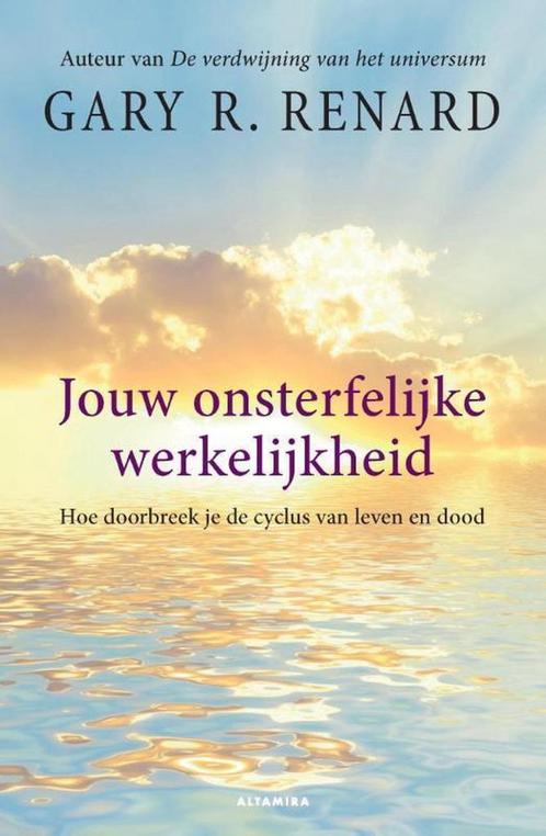 Jouw onsterfelijke werkelijkheid 9789401301510, Boeken, Esoterie en Spiritualiteit, Zo goed als nieuw, Verzenden
