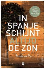 In Spanje schijnt altijd de zon 9789492613028 Brenda van Es, Verzenden, Gelezen, Brenda van Es