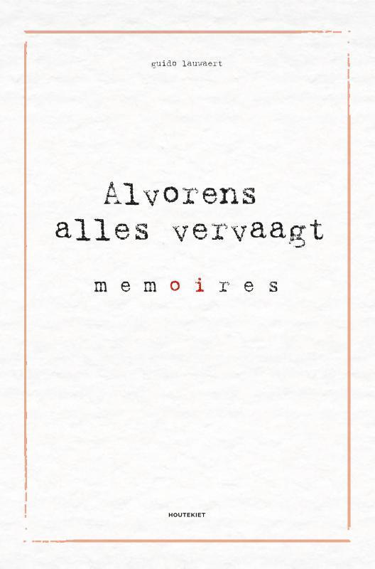 Alvorens alles vervaagt 9789089246899 Guido Lauwaert, Livres, Littérature, Envoi