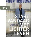 Start vandaag met lichter leven 9789020213188, Boeken, Verzenden, Zo goed als nieuw, Robert Bridgeman