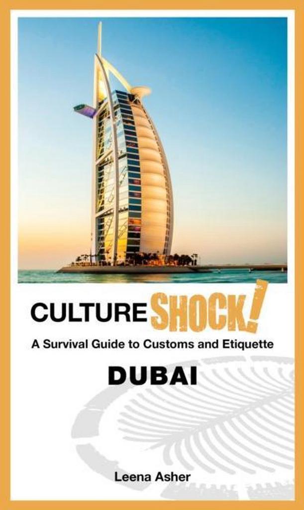 Cultureshock! Dubai 9789814721721 Leena Asher, Livres, Langue | Anglais, Envoi
