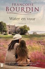 Water en vuur - Bourdin Françoise 9789022592274, Livres, Verzenden, Bourdin Françoise