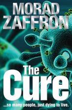 The cure 9780987034755 Morad Zaffron, Verzenden, Gelezen, Morad Zaffron