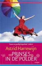 Prinses in de polder 9789021803357 Astrid Harrewijn, Verzenden, Gelezen, Astrid Harrewijn